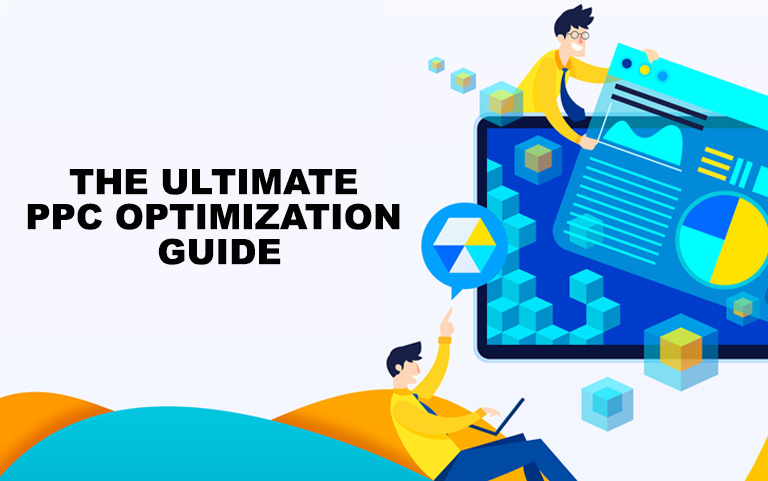 The Ultimate PPC Optimization Guide